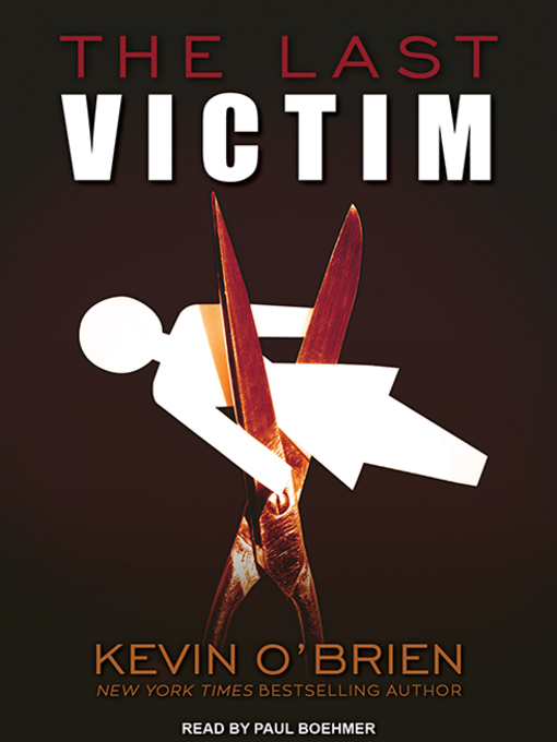 Title details for The Last Victim by Kevin O'Brien - Available